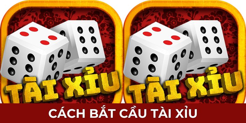 cach-bat-cau-tai-xiu